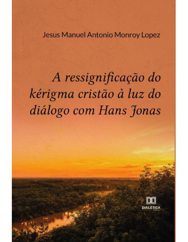 A ressignificação do kérigma cristão à luz do diálogo com Hans Jonas