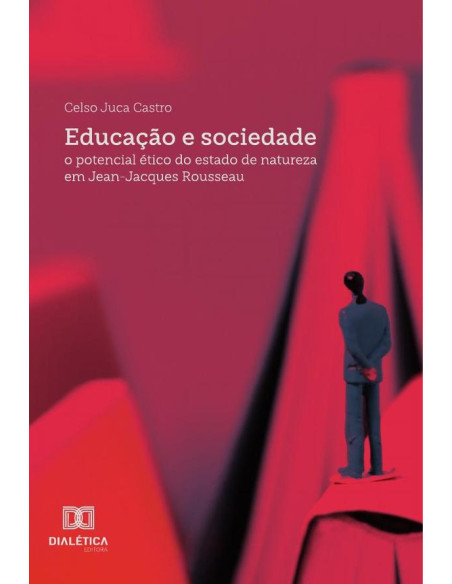 Educação e sociedade:o potencial ético do estado de natureza em Jean-Jacques Rousseau