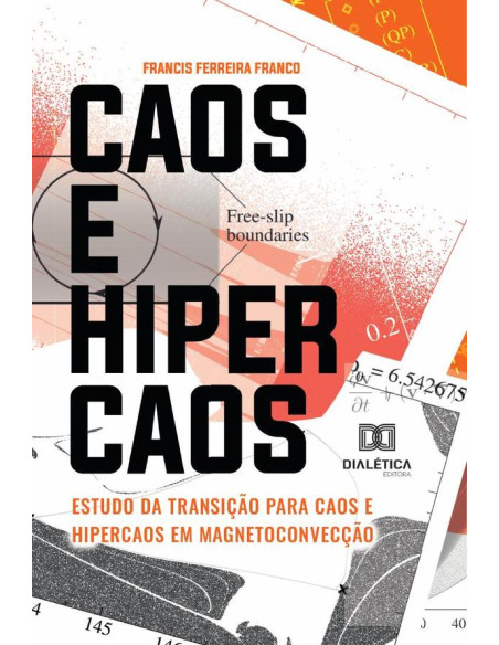 Caos e Hipercaos:estudo da transição para caos e hipercaos em magnetoconvecção