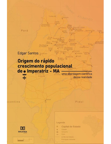 Origem do rápido crescimento populacional de Imperatriz – MA:uma abordagem científica dessa realidade