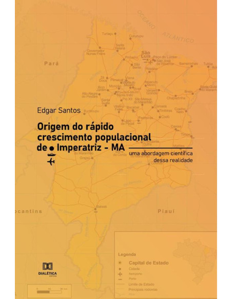 Origem do rápido crescimento populacional de Imperatriz – MA:uma abordagem científica dessa realidade