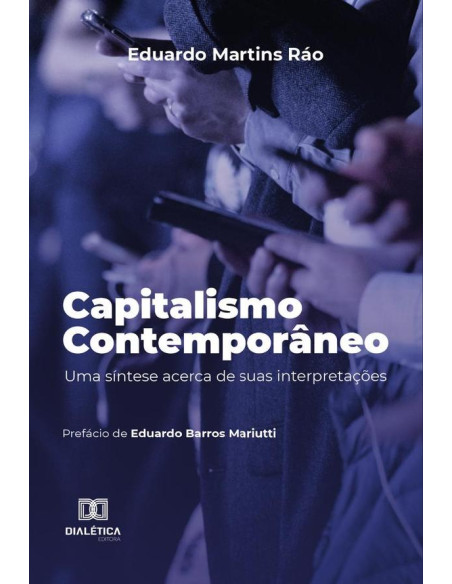 Capitalismo contemporâneo:uma síntese acerca de suas interpretações