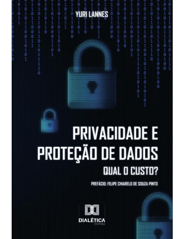 Privacidade e Proteção de Dados:qual o custo?