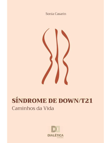 Síndrome de Down/T21:caminhos da vida