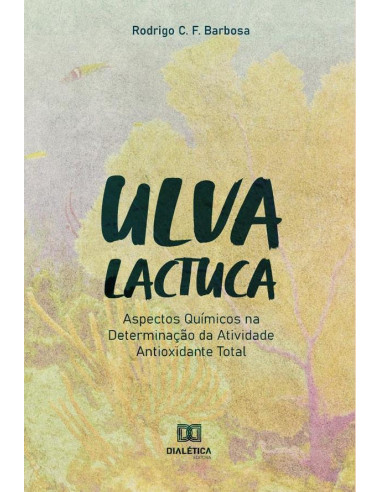 Ulva lactuca:aspectos químicos na determinação da atividade antioxidante total