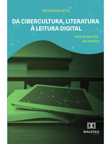 Da cibercultura, literatura à leitura digital:uma proposta de ensino