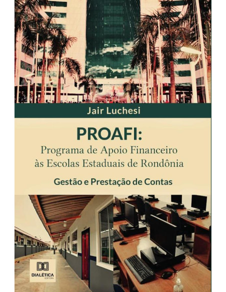 PROAFI: Programa de Apoio Financeiro às Escolas Estaduais de Rondônia:gestão e prestação de contas