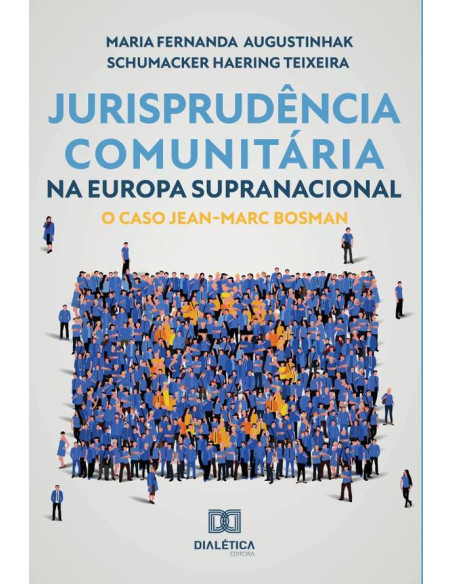 Jurisprudência Comunitária na Europa Supranacional:o caso Jean-Marc Bosman