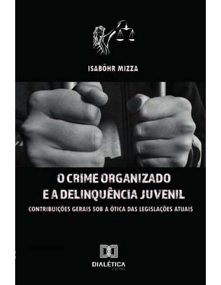 O crime organizado e a delinquência juvenil