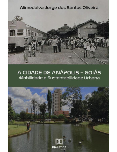 A cidade de Anápolis – Goiás:mobilidade e sustentabilidade urbana