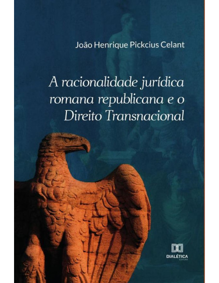 A racionalidade jurídica romana republicana e o Direito Transnacional