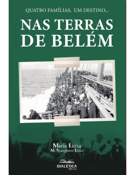 Nas Terras de Belém:quatro famílias, um destino...