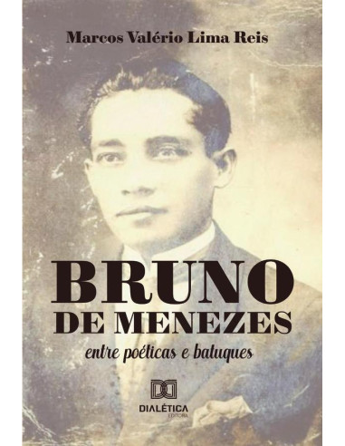 Bruno de Menezes:entre poéticas e batuques