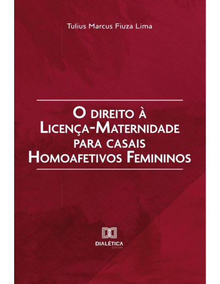 O direito à licença-maternidade para casais homoafetivos femininos