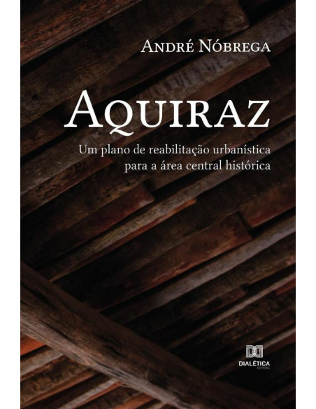 Aquiraz:um plano de reabilitação urbanística para a área central histórica