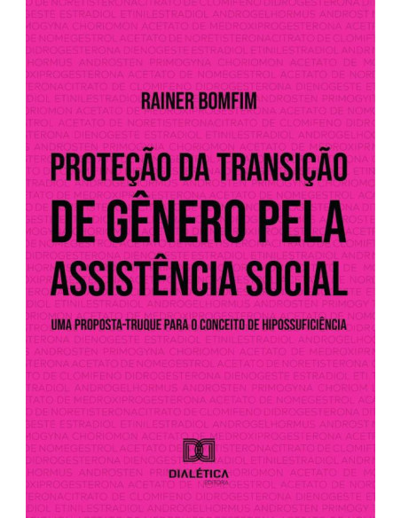 Proteção da transição de gênero pela assistência social:uma proposta-truque para o conceito de hipossuficiência