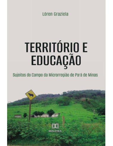 Território e Educação:sujeitos do campo da microrregião de Pará de Minas