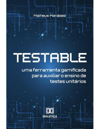 Testable:uma ferramenta gamificada para auxiliar o ensino de testes unitários