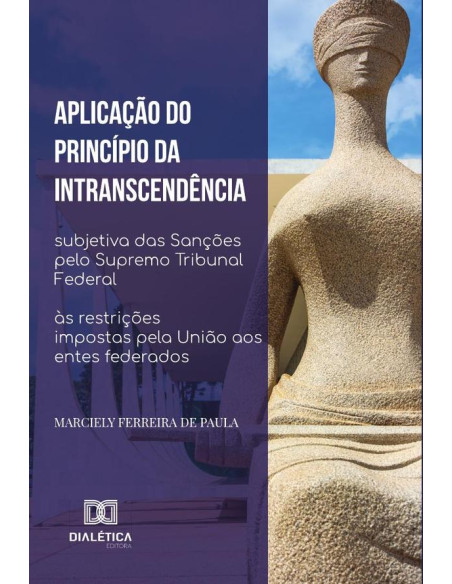 Aplicação do princípio da intranscendência subjetiva das sanções pelo Supremo Tribunal Federal às restrições impostas pela União aos entes federados