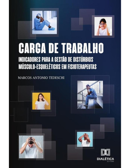 Carga de trabalho:indicadores para a gestão de distúrbios músculos
- esqueléticos em fisioterapeutas