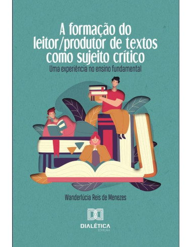 A formação do leitor/produtor de textos como sujeito crítico:uma experiência no ensino fundamental