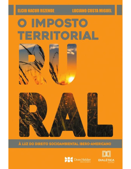 O Imposto Territorial Rural:à luz do direito socioambiental ibero-americano