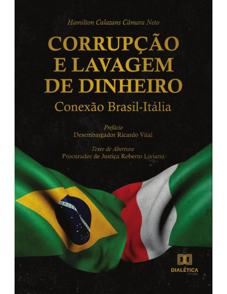 Corrupção e Lavagem de Dinheiro:conexão Brasil-Itália