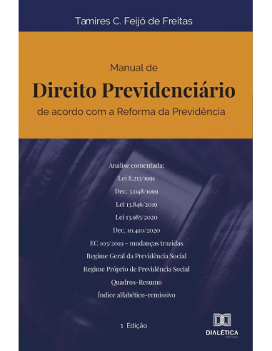 Manual de Direito Previdenciário de acordo com a Reforma da Previdência