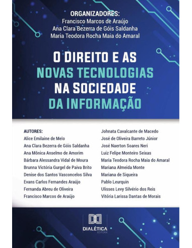 O Direito e as Novas Tecnologias na Sociedade da Informação