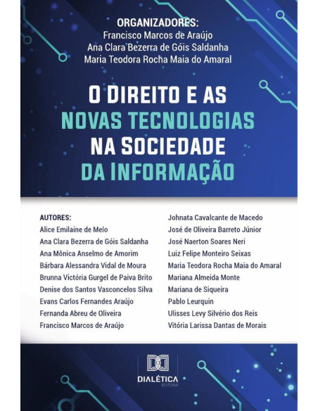 O Direito e as Novas Tecnologias na Sociedade da Informação