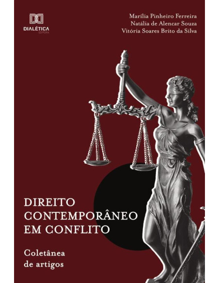 Direito contemporâneo em conflito:coletânea de artigos