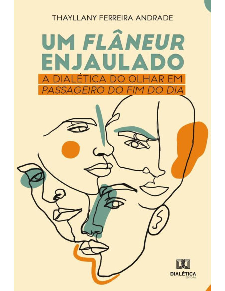 Um Flâneur Enjaulado:a dialética do olhar em Passageiro do fim do dia