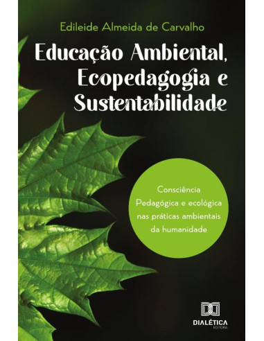 Educação ambiental, ecopedagogia e sustentabilidade