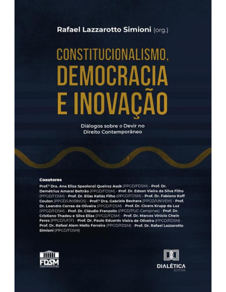 Constitucionalismo, Democracia e Inovação:diálogos sobre o devir no direito contemporâneo