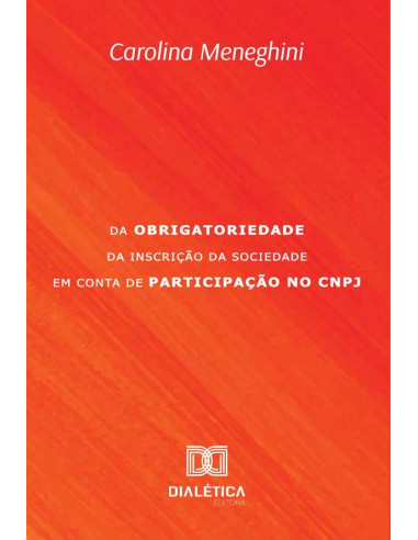 Da obrigatoriedade da inscrição da Sociedade em Conta de Participação no CNPJ