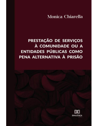 Prestação de serviços à comunidade ou a entidades públicas como pena alternativa à prisão