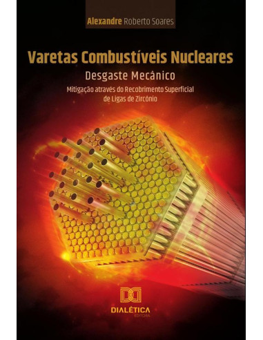 Varetas Combustíveis Nucleares: Desgaste Mecânico:Mitigação através do Recobrimento Superficial de Ligas de Zircônio