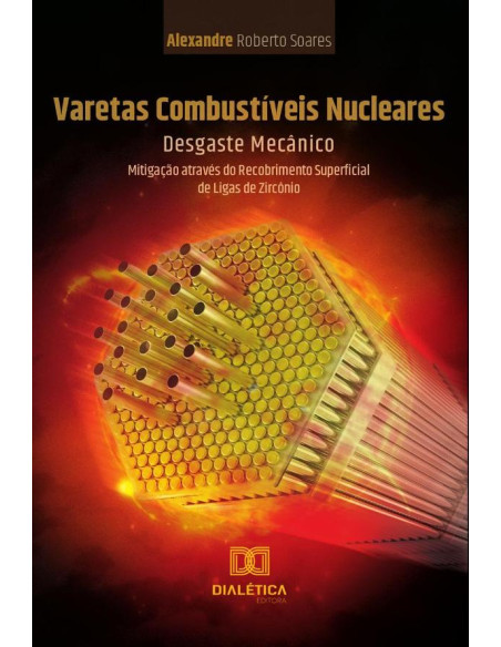 Varetas Combustíveis Nucleares: Desgaste Mecânico:Mitigação através do Recobrimento Superficial de Ligas de Zircônio