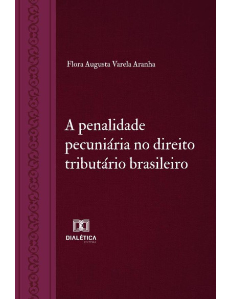 A penalidade pecuniária no direito tributário brasileiro