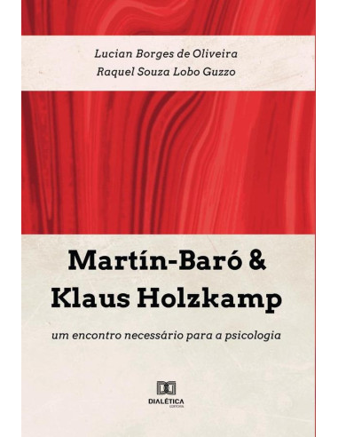 Martín-Baró & Klaus Holzkamp:um encontro necessário para a psicologia