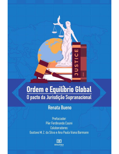 Ordem e Equilíbrio Global:o pacto da jurisdição supranacional