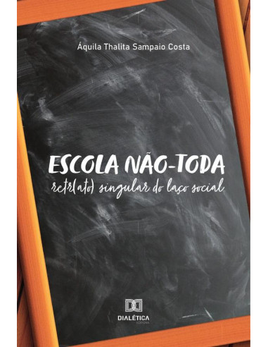 Escola não-toda:retr(ato) singular do laço social