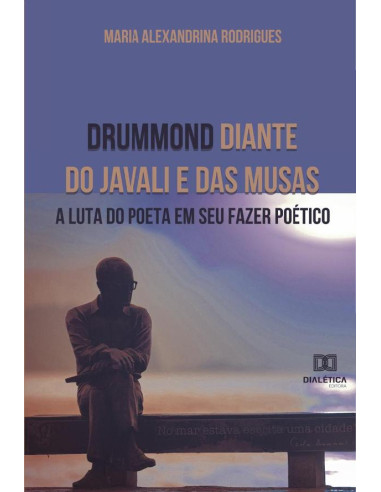 Drummond diante do javali e das musas:a luta do poeta em seu fazer poético