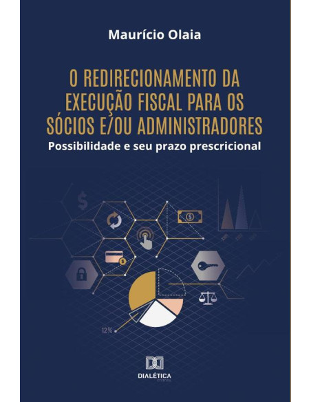 O redirecionamento da execução fiscal para os sócios e/ou administradores:possibilidade e seu prazo prescricional