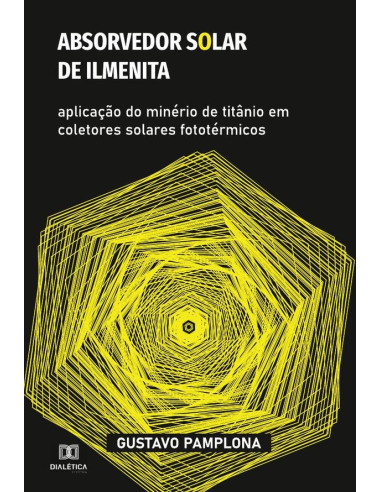 Absorvedor solar de ilmenita:aplicação do minério de titânio em coletores solares fototérmicos