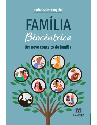 Família Biocêntrica:um novo conceito de família