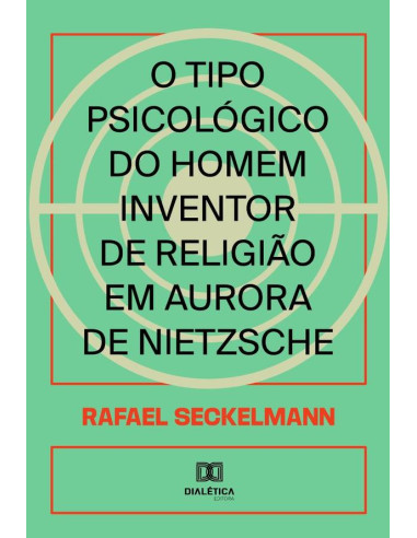 O tipo psicológico do homem inventor de religião em Aurora de Nietzsche