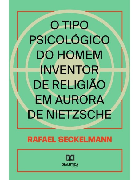 O tipo psicológico do homem inventor de religião em Aurora de Nietzsche