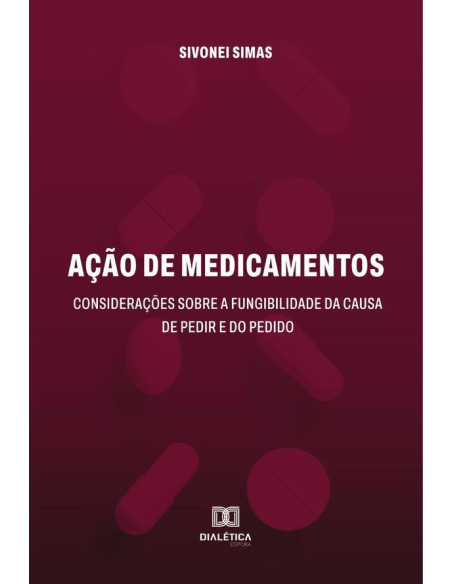 Ação de medicamentos:considerações sobre a fungibilidade da causa de pedir e do pedido