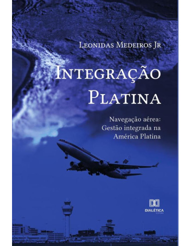 Integração Platina: Navegação aérea:gestão integrada na América Platina